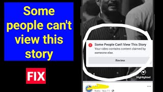 Facebook Story Problem: Some People can't view this Story