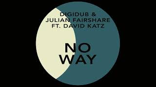 Digidub Julian Fairshare - No Way Retro Dub