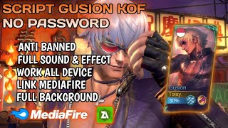New Update! Script Skin Gusion Kof K' No Password | Patch Terbaru | Full Effect & Voice