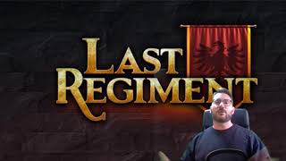 Last Regiment - Dev Stream #13 (FULL)