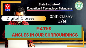 SIET 05th (E/M) ||  MATHS  - ANGLES IN OUR SURROUNDINGS || T-SAT