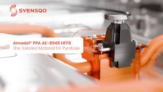 Amodel® PPA - The Tailored Material for Pyrofuse