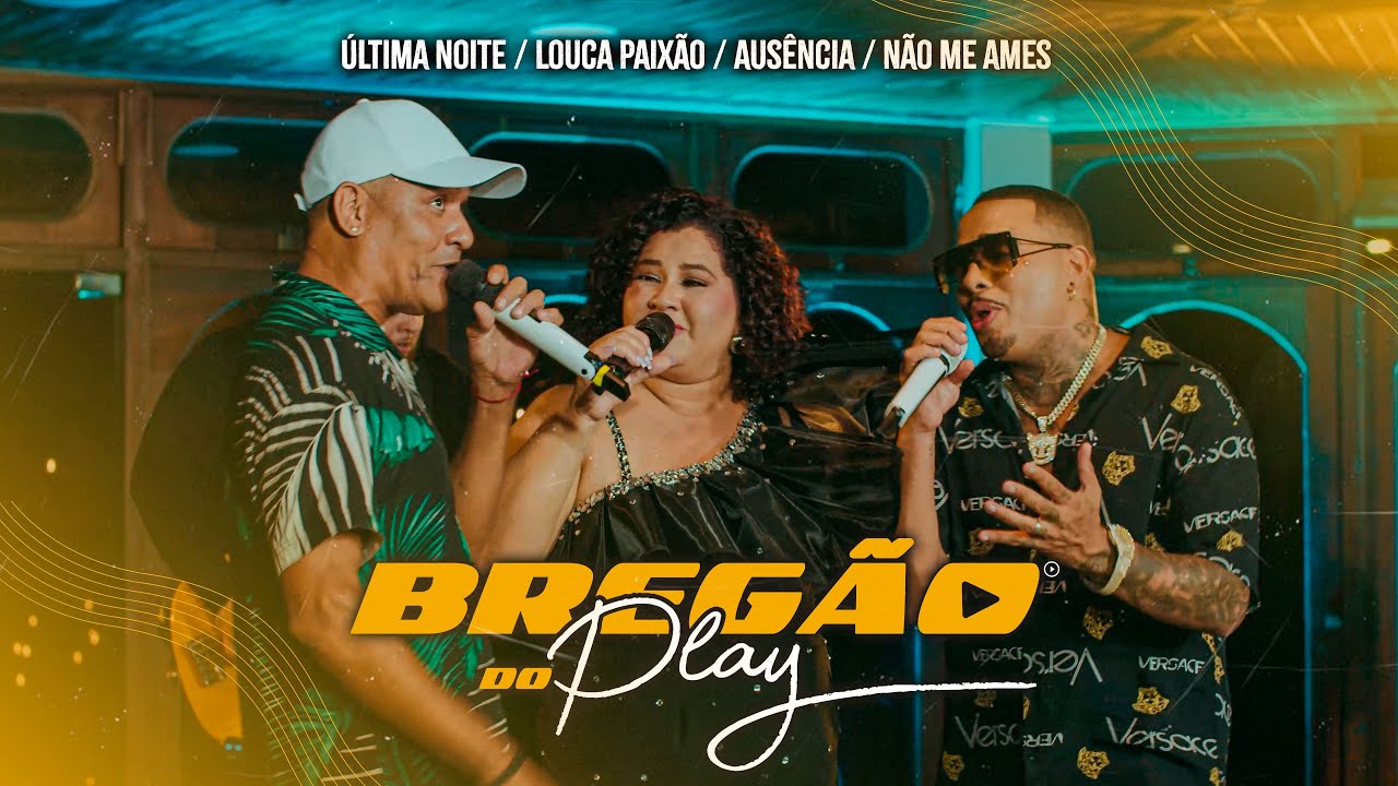 Bregão do Play 4 - Nossa Banda , Léo Luan,  Nanau Nascimento , Mc Japa