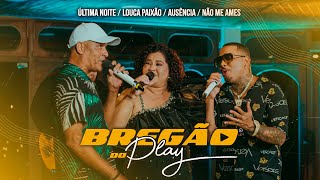 Bregão Do Play 4 - Nossa Banda , Léo Luan, Nanau Nascimento , Mc Japa