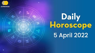 Daily Horoscope | 05 April 2022, Tuesday  | Today Horoscope Predictions for all Zodiac Signs