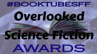 #Booktubesff Babbles: Overlooked Science Fiction