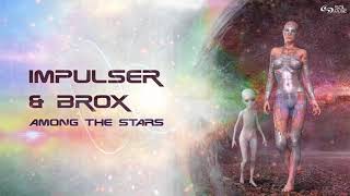 Impulser & Brox - Among the Stars