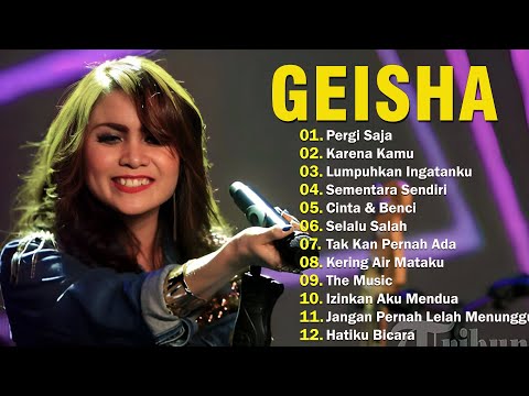 GEISHA [Full Album Terbaik 2024 ]Lagu Pop Indonesia Terbaik & Terpopuler Sepanjang Masa