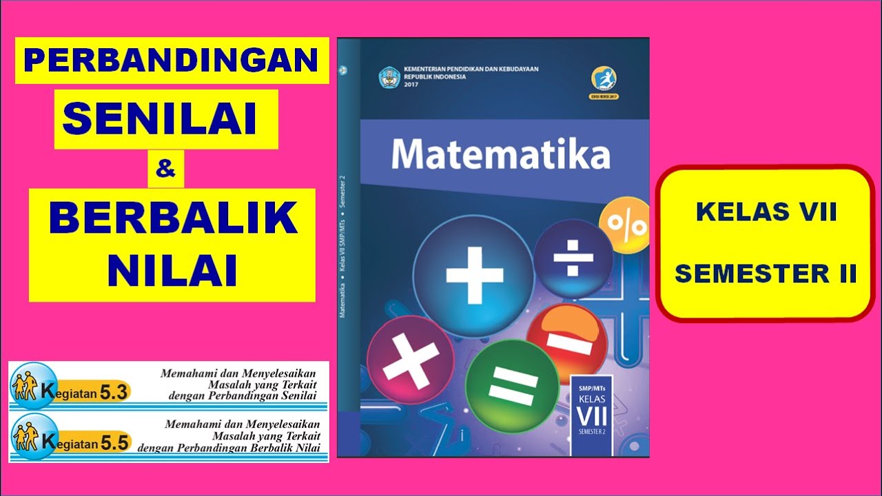Memahami Perbandingan Senilai Dan Perbandingan Berbalik Nilai Kelas 7 Semester 2 Smp Youtube