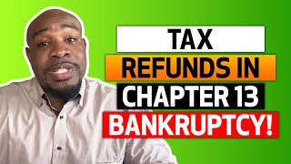 Tax Refunds in Chapter 13 Bankruptcy