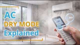 When to Use Dry Mode | Dehumidifier Mode In AC | Best AC settings for Rainy Season