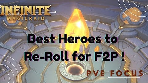 Best F2P PVE Heroes for re-rolling || Infinite magicraid