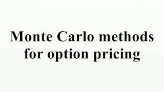 Monte Carlo methods for option pricing