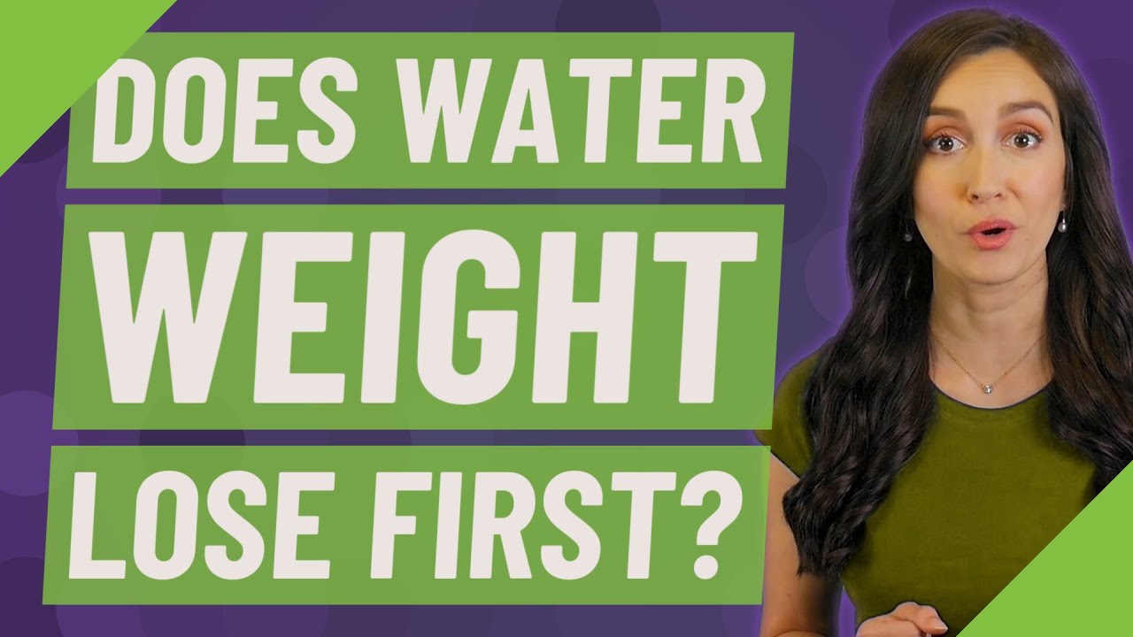 Does water weight lose first? YouTube