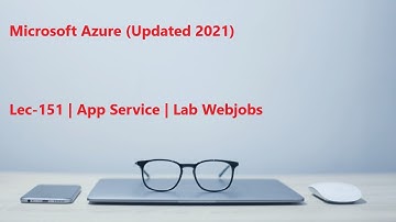 Lec-151 Azure in Hindi - App Service - Lab Webjobs