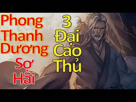Phong Thanh Dương đã nói cả đời chỉ gặp ba vị cao thủ vậy họ là ai? - youtube