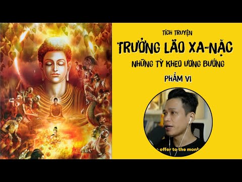Video Những Tỳ Kheo Ương Ngạnh, Trưởng Lão Xa-Nặc, Tích Truyện Pháp Cú (Phẩm 6, tập 1 đến 12)/ Thiện Khải. - youtube