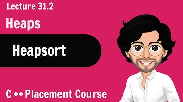 HeapsSort | C++ Placement Course | Lecture 31.2