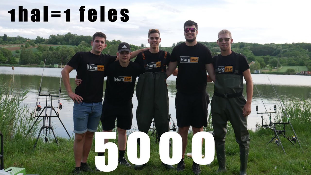 1HAL=1 FELES---5000 FELIRATKOZÓS HORGÁSZAT---