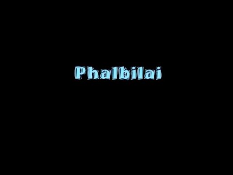 Phalbilai Thangcha Khongsai Kuki old song