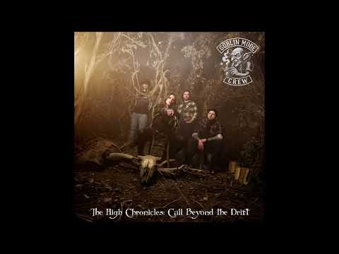 GOBLIN MODE CREW - The High Chronicles: Call Beyond The Drift [FULL ALBUM] 2026 (lyrics in comment)