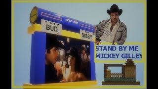 Video thumbnail of "STAND BY ME ~ MICKEY GILLEY ~ LYRICS"