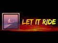 Surfaces Let It Ride Lyrics mp3