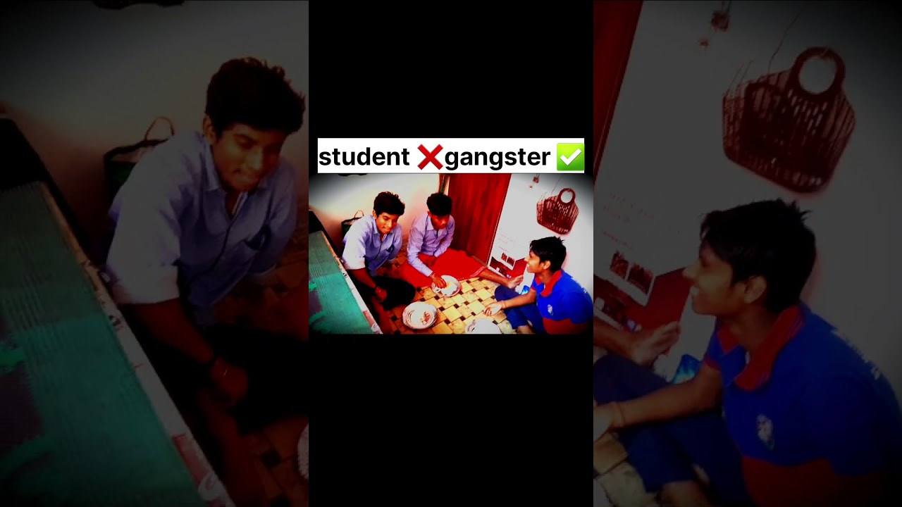 student ❌️gangster ✅️  