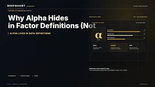 Why Alpha Hides in Factor Definitions (Not AI Demos)