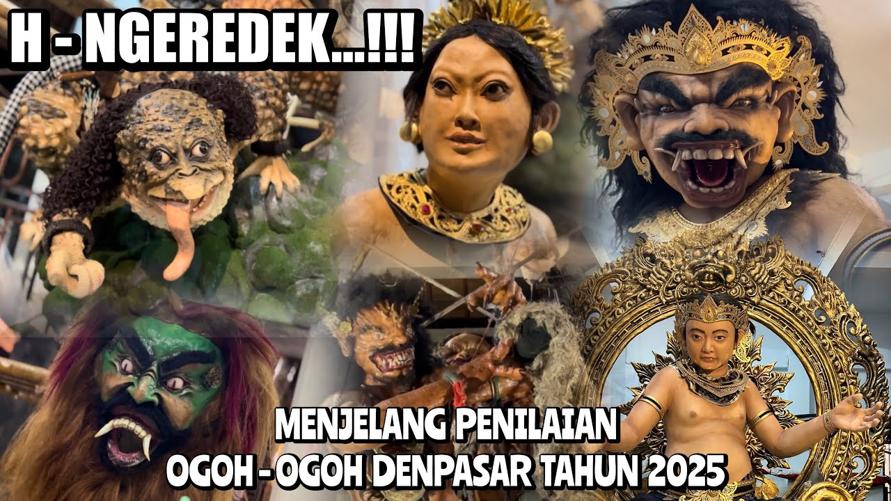 H - NGEREDEK | PENILAIAN SEMAKIN DEKAT | OGOH OGOH 2025 | OGOH OGOH DENPASAR