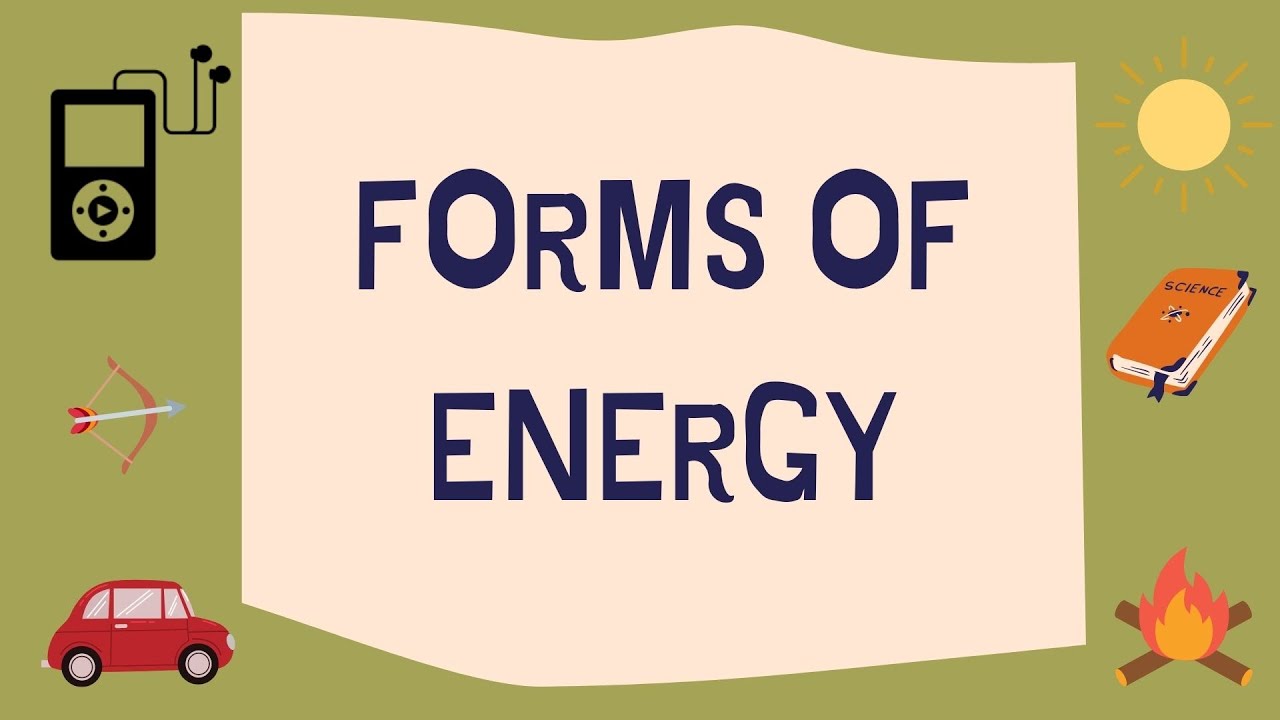 Forms of energy YouTube