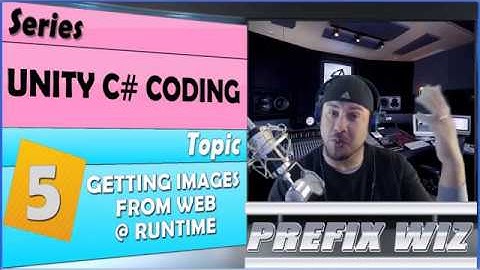 Unity C# Coding: Getting Images From the Web @ Runtime