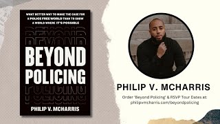 Beyond Policing by Philip V. McHarris — Trailer