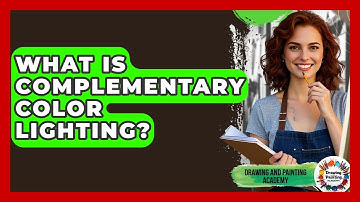 What Is Complementary Color Lighting? - Drawing and Painting Academy
