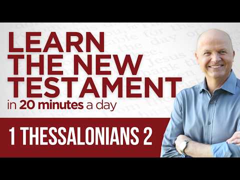 1 Thessalonians 2 | The New Testament Daily with Jerry Dirmann