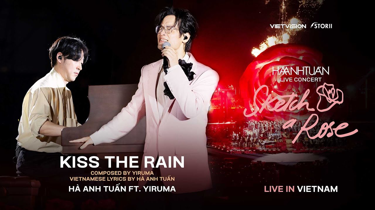 [SKETCH A ROSE - SAIGON] KISS THE RAIN - HÀ ANH TUẤN FT YIRUMA