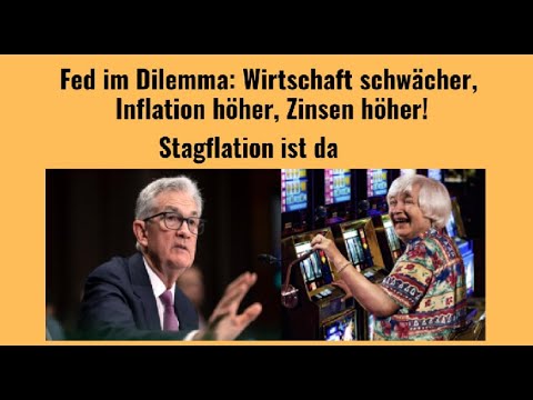 Fed im Dilemma: Wirtschaft schwächer, Inflation höher, Zinsen höher! Videoausblick