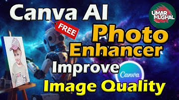 How to Improve Image Quality with AI in canva |Canva Ai Photo Enhancer