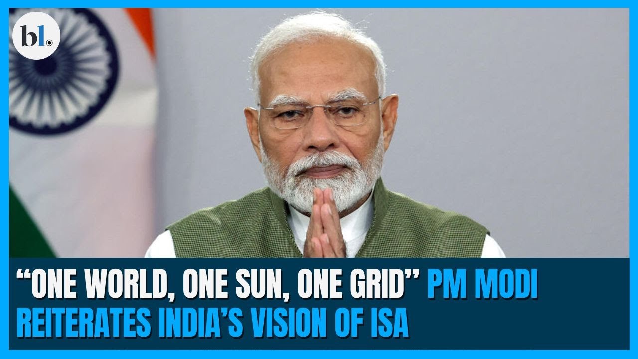 “One World, One Sun, One Grid” PM Modi reiterates India’s vision of ISA