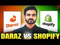 DARAZ VS SHOPIFY WHICH IS BETTER FOR SELLING? | Earn Money Online | E Commerce Tips | #ecommerce