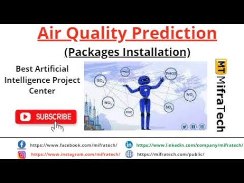 Air Quality Prediction (Packages Installation) - Mifratech#bestmlprojects#bestAIprojects#bestproject