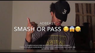 Adbeast Smash Or P Ft. Essence Nicole,Corie Rayvon,Ashley Ortega,Domi V,Chandler Alexis And Mre