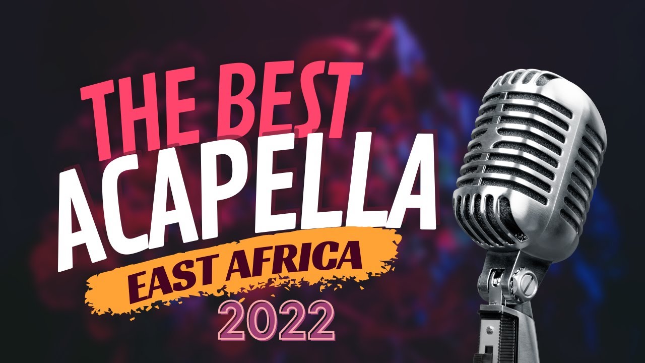 ACAPELLA SONGS KENYA AND EA (SHOFAR, THE VOICE, JEHOVAH SHALOM, WOMEN OF VALOR AND MORE) PART 1