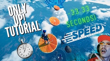 Only Up! 33 Second Speedrun Glitch Tutorial