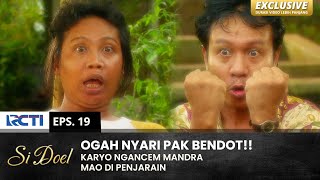 GAGAL NGELANCONG!! Mandra Disuruh Karyo Nyari Pak Bendot | SI DOEL | EPS.19 | SEASON 3 (1/2)