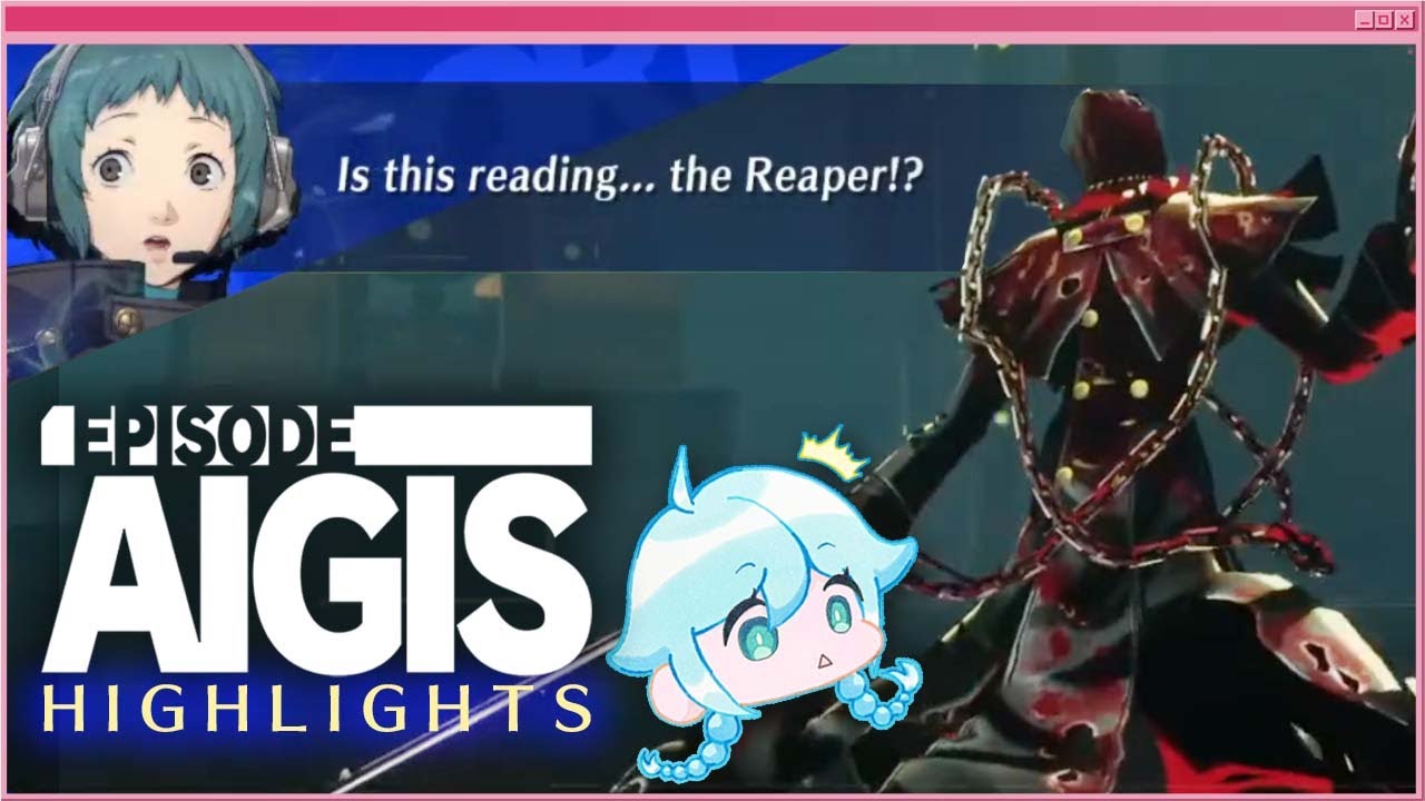 IS THAT THE GRIM REAPER!?!? | Persona 3 Reload: Episode Aigis Stream Highlights (PRT 2)