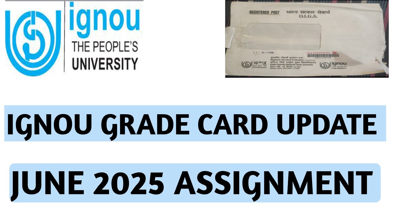 IGNOU grade card and june 2026 assignments update    