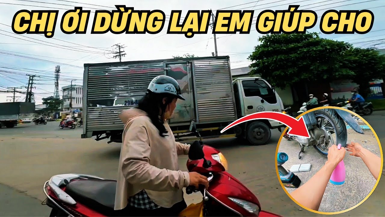 Dừng xe chị lại vì thấy có sự cố và nghe câu chuyện thương chị quá