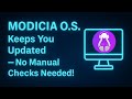 MODICIA O.S. Keeps You Updated — No Manual Checks Needed!