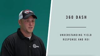 360 DASH: Understanding Yield Response and ROI